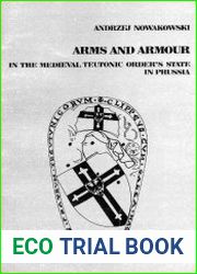 Arms and Armour in the Medieval Teutonic Order|s State in Prussia