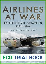 Airlines at War British Civil Aviation 1939-1944