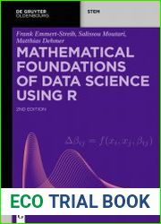 Mathematical Foundations of Data Science Using R, 2nd Edition