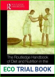 The Routledge Handbook of Diet and Nutrition in the Roman World