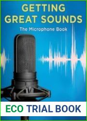Getting Great Sounds The Microphone Book, 3rd Edition - BOOKS - EQUIPMENT