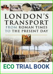 London’s Transport From Roman Times to the Present Day