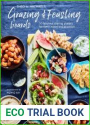 Grazing & Feasting Boards 50 fabulous sharing platters for every mood and occasion