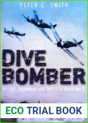 Dive Bomber! Aircraft, Technology and Tactics in World War II