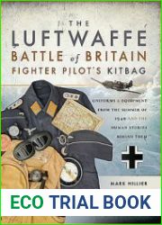 The Luftwaffe Battle of Britain Fighter Pilots’ Kitbag