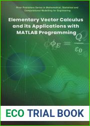 Elementary Vector Calculus and Its Applications with MATLAB Programming