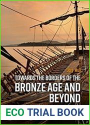 Towards the Borders of the Bronze Age and Beyond Mycenaean Long Distance Travel and its Reflection in Myth - BOOKS - HISTORY