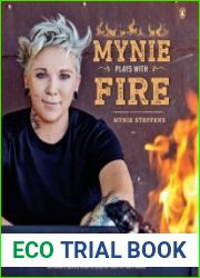 Mynie Plays with Fire The best-ever braai-tasting cookbook