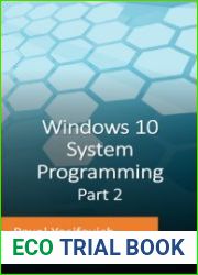 Windows 10 System Programming, Part 2