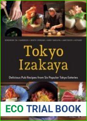Tokyo Izakaya Cookbook Delicious Pub Recipes from Six Popular Tokyo Eateries