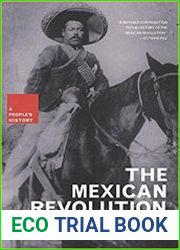 The Mexican Revolution (New Press People|s History)
