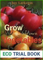 Grow Your Own Vegetables