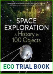 Space Exploration?A History in 100 Objects