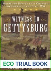 Inside the Battle That Changed the Course of the Civil War (Witness to Gettysburg)