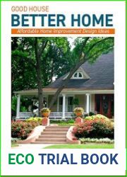 Good House Better Home Affordable Home Improvement Design Ideas