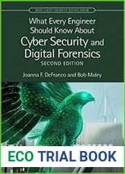 What Every Engineer Should Know About Cyber Security and Digital Forensics, 2nd Edition