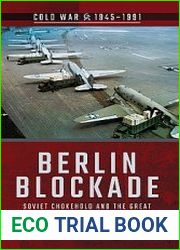 Berlin Blockade Soviet Chokehold and the Great Allied Airlift 1948-1949 (Cold War 1945-1991)