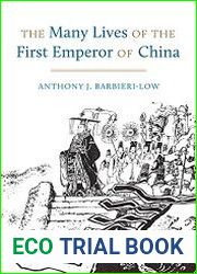 The Many Lives of the First Emperor of China
