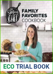 The Stay At Home Chef Family Favorites Cookbook