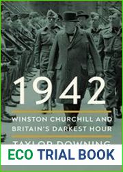 1942 Winston Churchill and Britain|s Darkest Hour