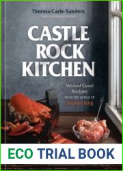 Castle Rock Kitchen Wicked Good Recipes from the World of Stephen King