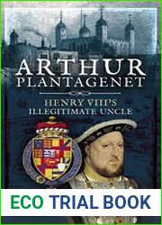Arthur Plantagenet Henry VIII|s Illegitimate Uncle
