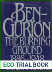 Ben-Gurion The Burning Ground, 1886-1948