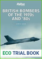 British Bombers of the 1970s and ’80s (Historic Military Aircraft Series 4)