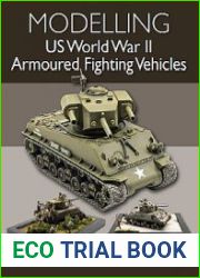 Modelling US World War II Armoured Fighting Vehicles