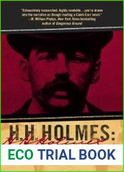H. H. Holmes The True History of the White City Devil