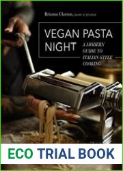 Vegan Pasta Night A Modern Guide to Italian-Style Cooking