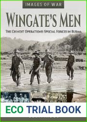 Wingate’s Men The Chindit Operations Special Forces in Burma (Images of War)