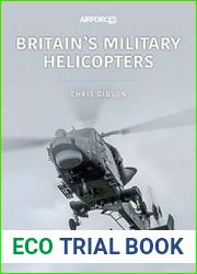 Britain’s Military Helicopters (Modern Military Aircraft Series Book 4)