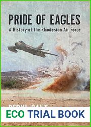 A Pride of Eagles A History of the Rhodesian Air Force