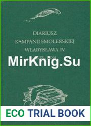 Diariusz kampanii smolenskiej Wladyslawa IV 1633–1634