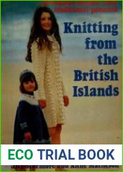 Knitting from the British Islands 30 Original Designs from Traditional Patterns