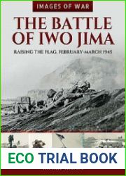 The Battle of Iwo Jima Raising the Flag, February-March 1945 (Images of War)