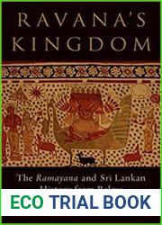 Ravana|s Kingdom The Ramayana and Sri Lankan History from Below