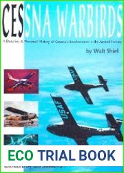 Cessna Warbirds A Detailed and Personal History of Cessna|s Involvement in the Armed Forces