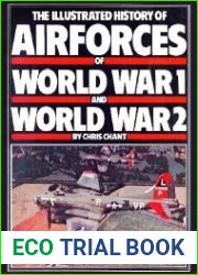 The Illustrated History of Airforces of World War 1 and World War 2