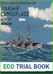 British and Commonwealth Camouflage of WWII Volume 3 Cruisers, Minelayers and Armed Merchant Cruisers
