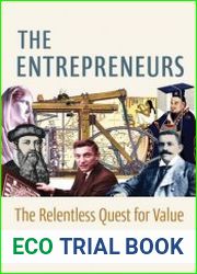 The Entrepreneurs The Relentless Quest for Value