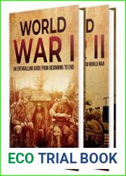 The World Wars An Enthralling Guide to the First and Second World War