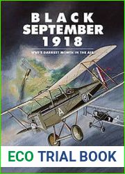 Black September 1918 WWI’s Darkest Month in the Air