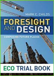 Foresight and Design Composing Future Places - BOOKS - DESIGN AND ARCHITECTURE