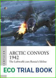 Arctic Convoys 1942 The Luftwaffe cuts Russia|s lifeline (Air Campaign)