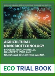 Agricultural Nanobiotechnology Biogenic Nanoparticles, Nanofertilizers and Nanoscale Biocontrol Agents