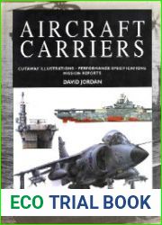 Aircraft Carriers Cutaway Illustrations Performance Specifications Mission Reports