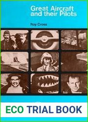 Great Aircraft and their Pilots