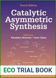 Catalytic Asymmetric Synthesis, Fourth Edition